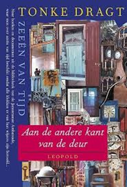 Zeeen van tijd Deel 1: aan de andere kant van de deur, Tonke Dragt - Gebonden - 9789025833442