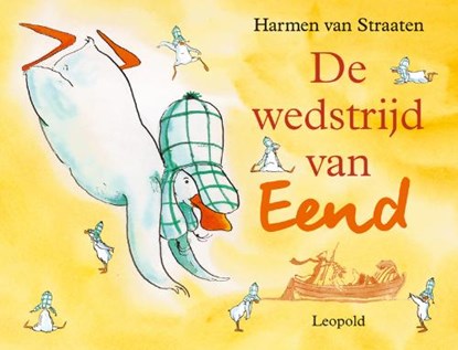 De wedstrijd van Eend, STRAATEN, H. van - Gebonden - 9789025844172