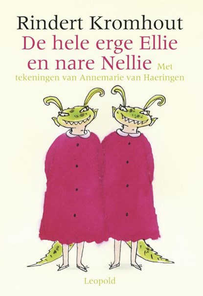 De hele erge Ellie en nare Nellie, Rindert Kromhout - Gebonden - 9789025846374