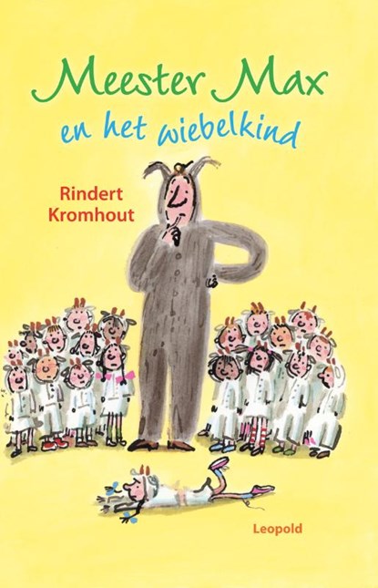 Meester Max en het wiebelkind, KROMHOUT, R. - Gebonden - 9789025849986