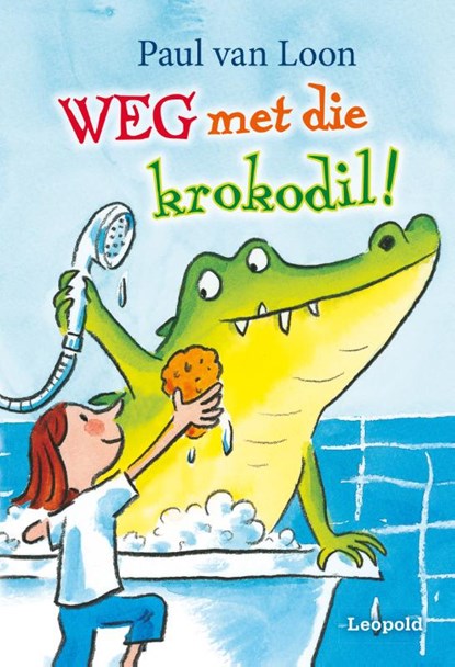 Weg met die krokodil!, Paul van Loon - Gebonden - 9789025852139