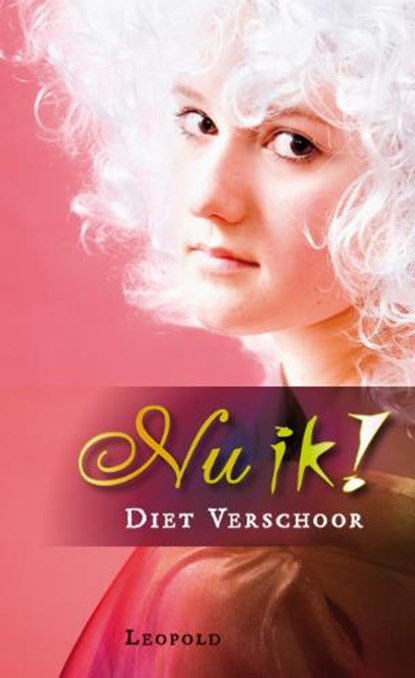 Nu ik !, VERSCHOOR, D. - Gebonden - 9789025852191