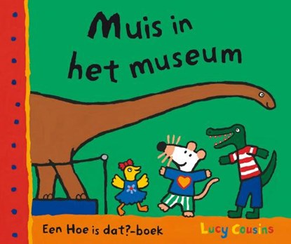 Muis in het museum, COUSINS, Lucy - Gebonden - 9789025852320