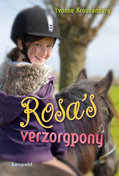 Rosa's verzorgpony, Yvonne Kroonenberg - Gebonden - 9789025852917