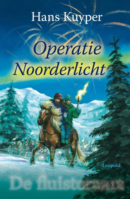 De Fluisteraars Operatie Noorderlicht, Hans Kuyper - Gebonden - 9789025852924