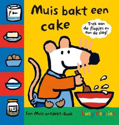 Muis bakt een cake, COUSINS, Lucy - Gebonden - 9789025853129