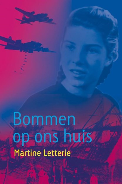 Bommen op ons huis, Martine Letterie - Gebonden - 9789025853259
