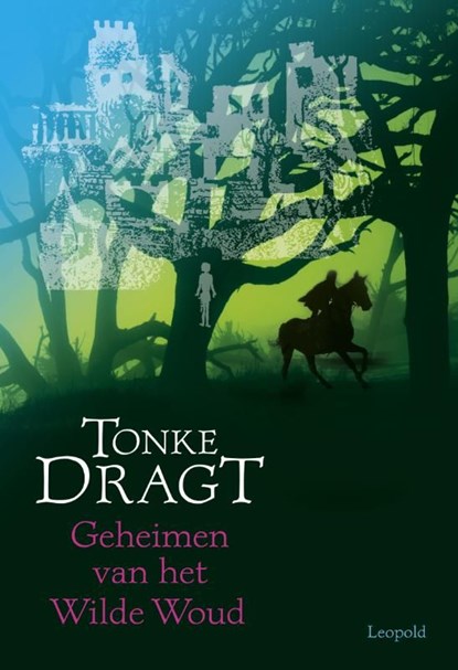 Geheimen van het wilde woud, Tonke Dragt - Ebook - 9789025853730