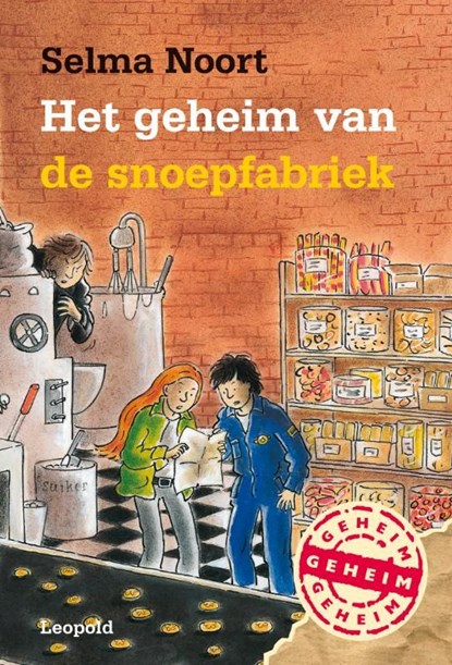 Het geheim van de snoepfabriek, Selma Noort - Ebook - 9789025854010