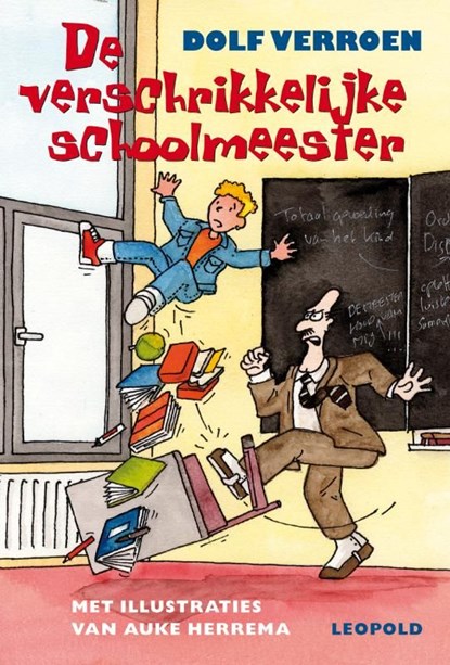 De verschrikkelijke schoolmeester, Dolf Verroen - Ebook - 9789025854263