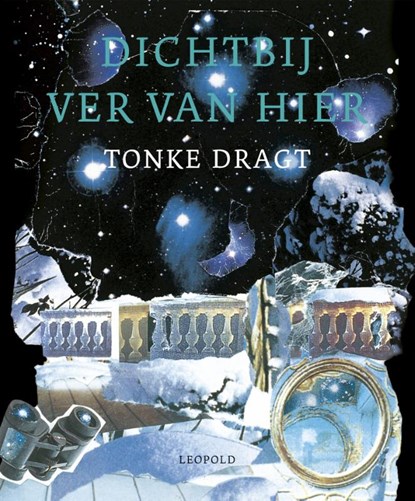 Dichtbij ver van hier, Tonke Dragt - Gebonden - 9789025854997
