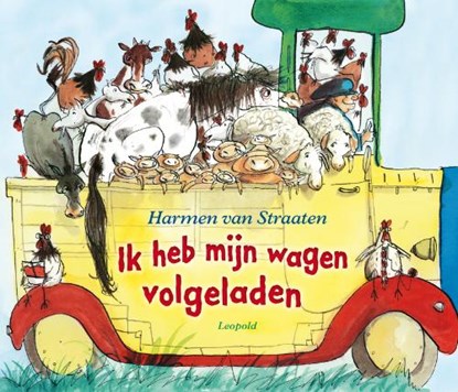 Ik heb mijn wagen volgeladen, STRAATEN, H. van - Gebonden - 9789025855147