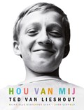 Hou van mij | Ted van Lieshout | 