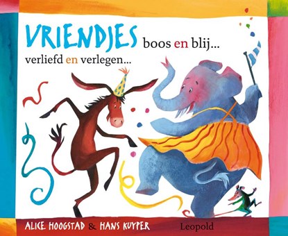 Vriendjes boos en blij... verliefd en verlegen..., KUYPER, Hans - Gebonden - 9789025856588