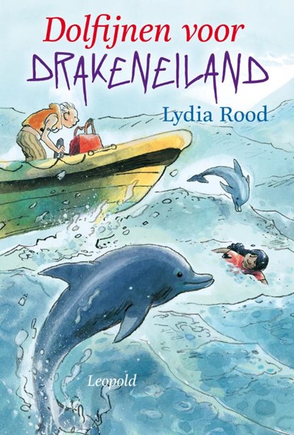 Dolfijnen voor Drakeneiland, Lydia Rood - Gebonden - 9789025857226