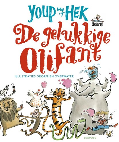 De gelukkige olifant, Youp van 't Hek - Gebonden - 9789025857714