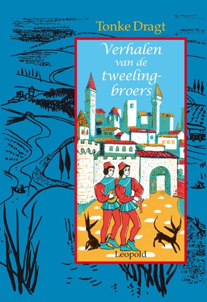 Verhalen van de tweelingbroers, Tonke Dragt - Gebonden - 9789025859237