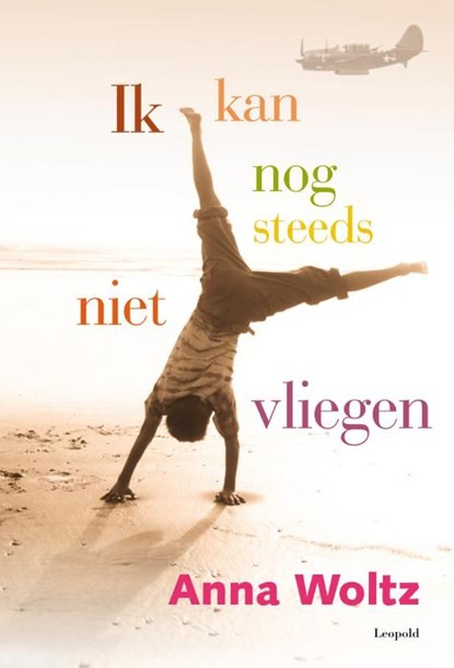 Ik kan nog steeds niet vliegen, Anna Woltz - Ebook - 9789025860394