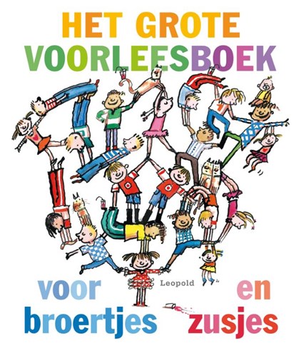 Het grote voorleesboek voor broertjes en zusjes, Burny Bos; Nannie Kuiper; Erna Sassen; Selma Noort - Gebonden - 9789025861124