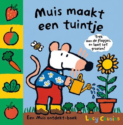Muis maakt een tuintje, Lucy Cousins - Gebonden - 9789025861483