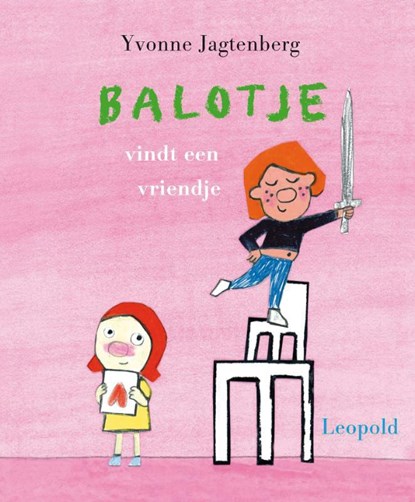 Balotje vindt een vriendje Kleuren met Balotje, Yvonne Jagtenberg - Gebonden - 9789025861872