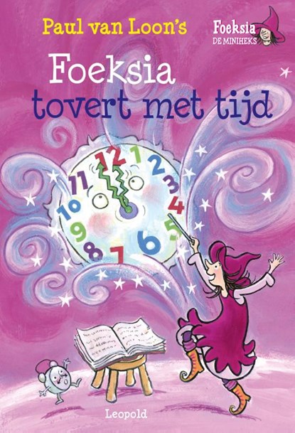 Foeksia tovert met tijd, Paul van Loon - Gebonden - 9789025861926