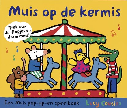 MUIS OP DE KERMIS, Lucy Cousins - Gebonden - 9789025862411