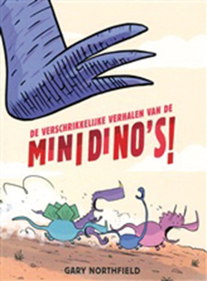 Verschrikkelijke verhalen van de minidino's!, Gary Northfield - Paperback - 9789025862428