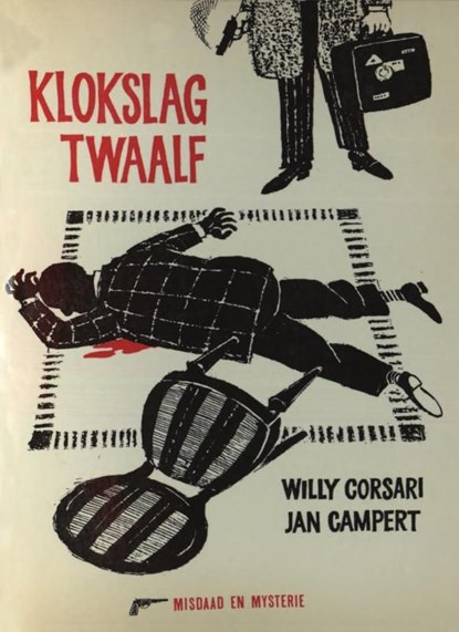 Klokslag twaalf, Jan Campert ; Willy Corsari - Ebook - 9789025863821