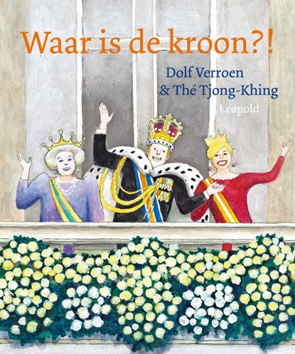 Waar is de kroon?!, Dolf Verroen - Gebonden - 9789025864002