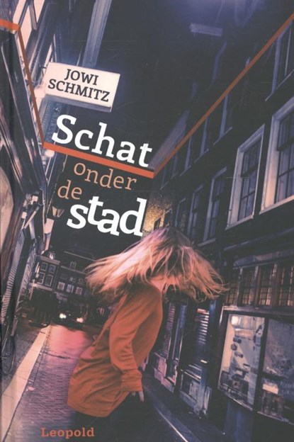 Schat onder de stad, Jowi Schmitz - Gebonden - 9789025864170