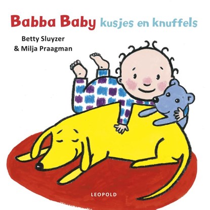 Babba baby kusjes en knuffels, Betty Sluyzer - Gebonden - 9789025864194