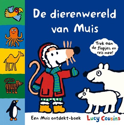 De dierenwereld van Muis, Lucy Cousins - Gebonden - 9789025864736