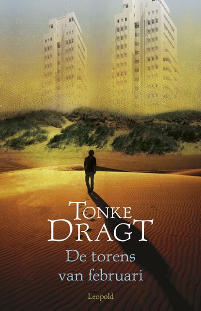 De torens van februari, Tonke Dragt - Paperback - 9789025864927
