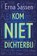 Kom niet dichterbij, Erna Sassen - Paperback - 9789025865122