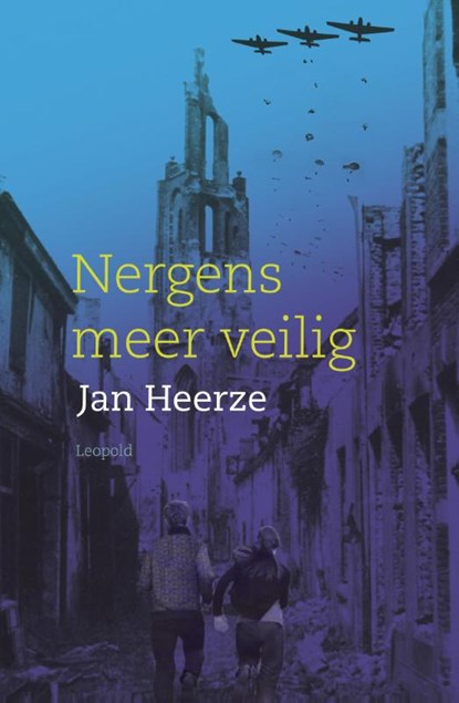 Nergens meer veilig, Jan Heerze - Gebonden - 9789025865962