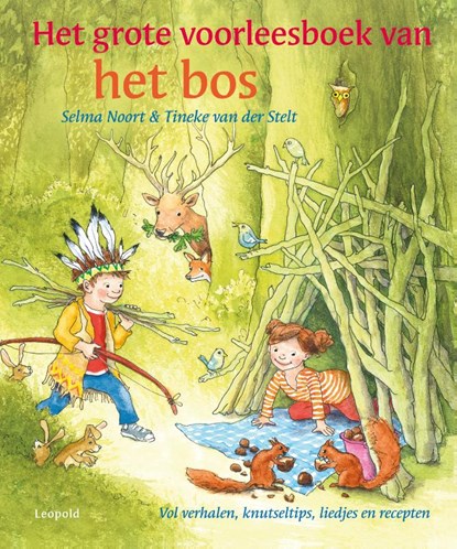 Het grote voorleesboek van het bos, Selma Noort - Gebonden - 9789025866037