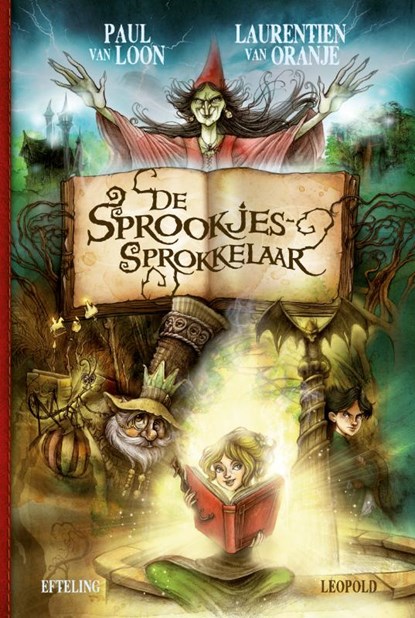 De sprookjes-sprokkelaar, Paul van Loon ; Laurentien van Oranje ; Efteling - Gebonden - 9789025866655