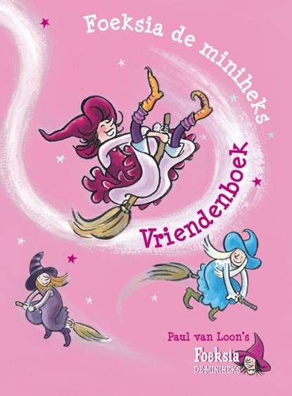 Foeksia de miniheks vriendenboek, Paul van Loon - Gebonden - 9789025867225