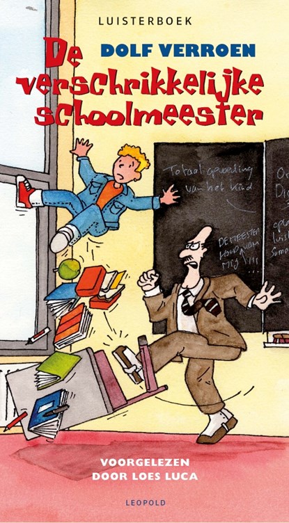 De verschrikkelijke schoolmeester, Dolf Verroen - Luisterboek MP3 - 9789025867751