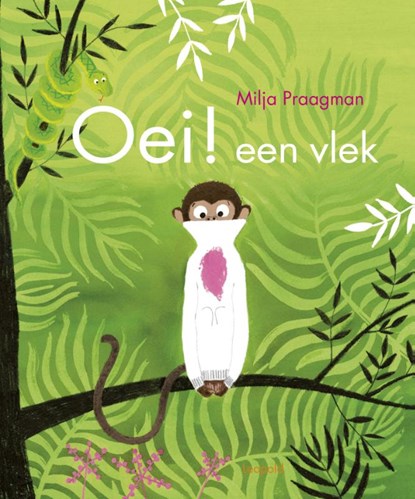 Oei! een vlek, Milja Praagman - Gebonden - 9789025868055