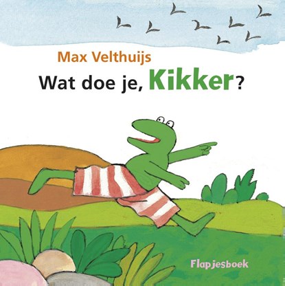 Wat doe je, Kikker?, Max Velthuijs - Gebonden - 9789025868123