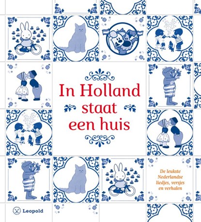 In Holland staat een huis, niet bekend - Gebonden - 9789025868611