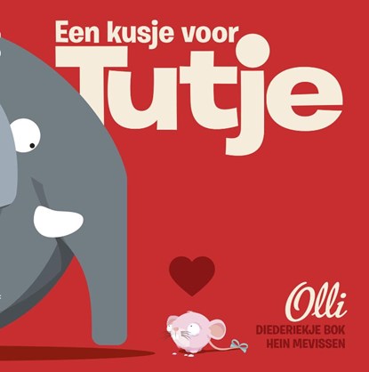 Olli - Een kusje voor Tutje, Diederiekje Bok en Hein Mevissen - Gebonden - 9789025868642