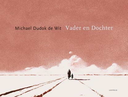 Vader en Dochter, Michael Dudok de Wit - Gebonden - 9789025868697