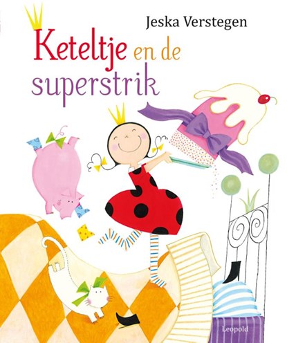 Keteltje en de superstrik, Jeska Verstegen - Gebonden - 9789025868956