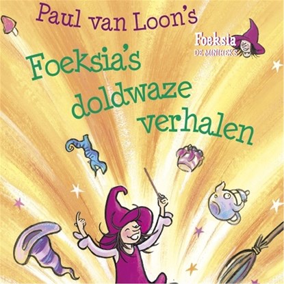 Foeksia's doldwaze verhalen, Paul van Loon - Luisterboek MP3 - 9789025869274