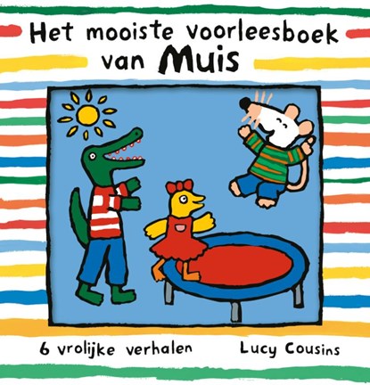 Het mooiste voorleesboek van Muis, Lucy Cousins - Gebonden - 9789025869496