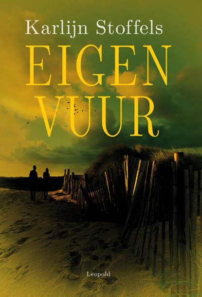 Eigen vuur, Karlijn Stoffels - Paperback - 9789025869724