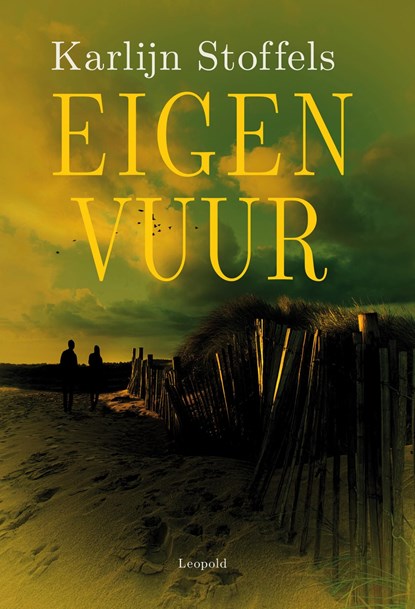 Eigen vuur, Karlijn Stoffels - Ebook - 9789025869922